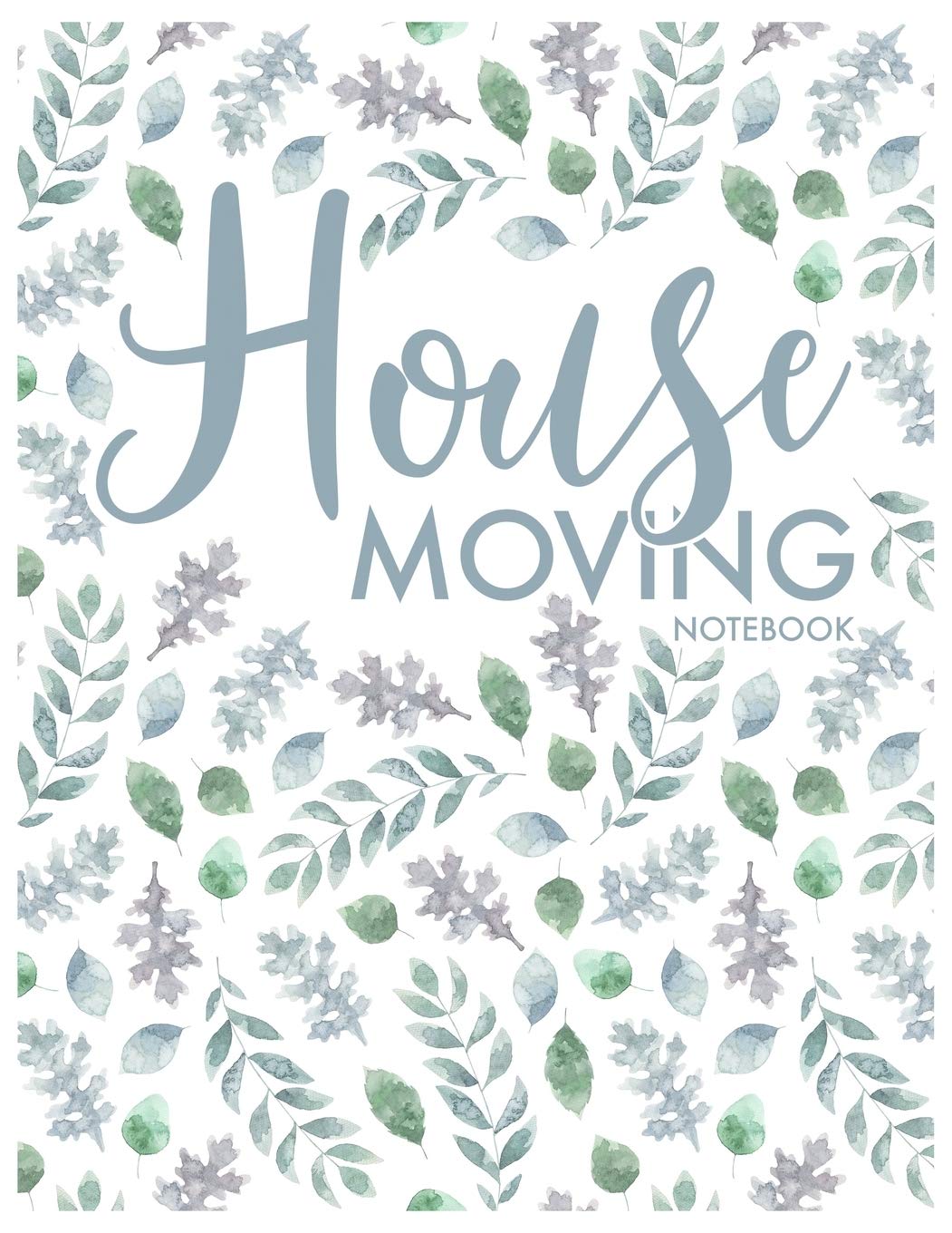 House Moving Notebook: Guided Home Buying Checklists, Moving Planners, Packing Organizers, Move In Checklist Book Social Sciences