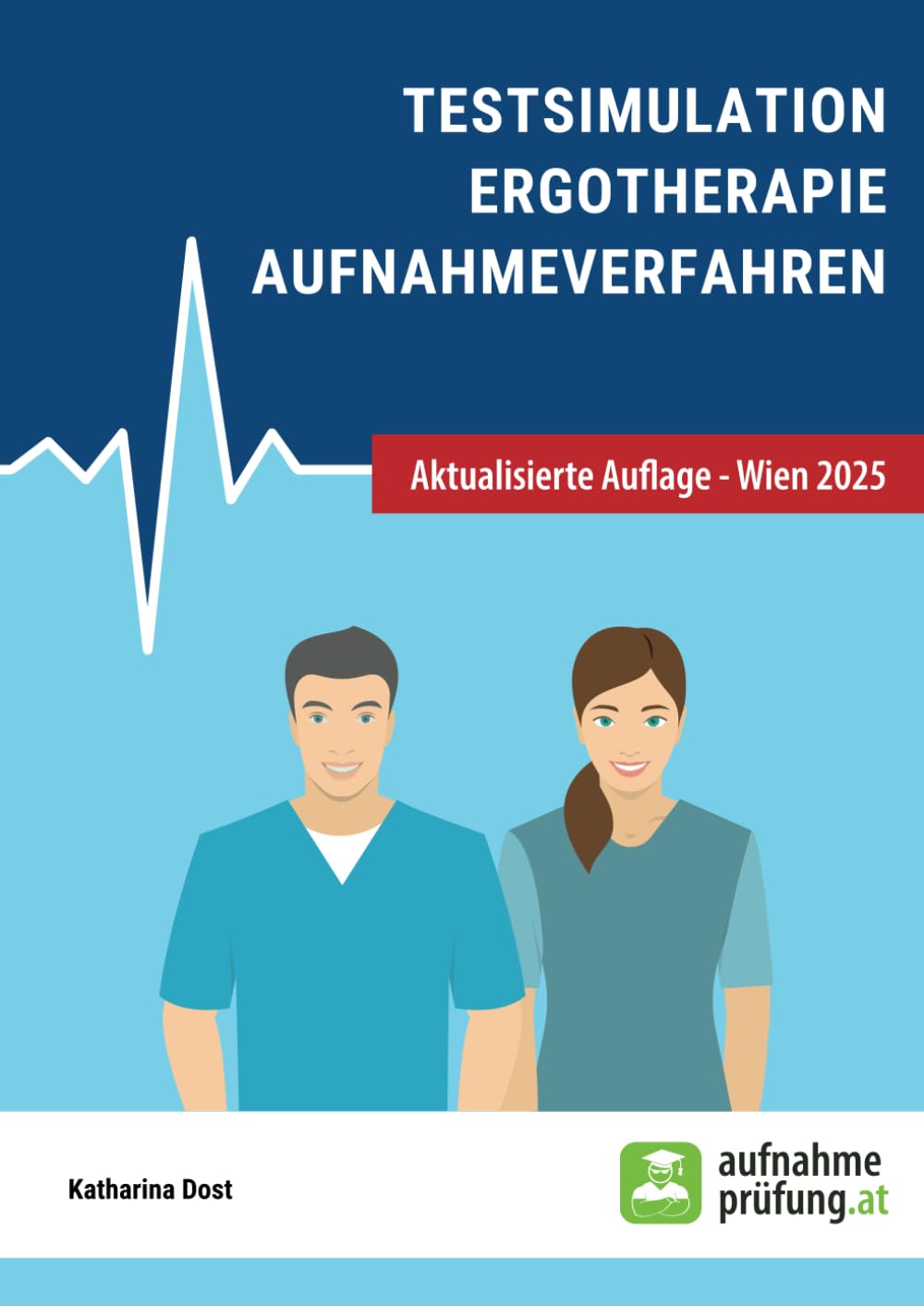 Testsimulation Ergotherapie Aufnahmeverfahren: zur Vorbereitung auf FH-Aufnahmeverfahren in Österreich Health, Nutrition & Fitness