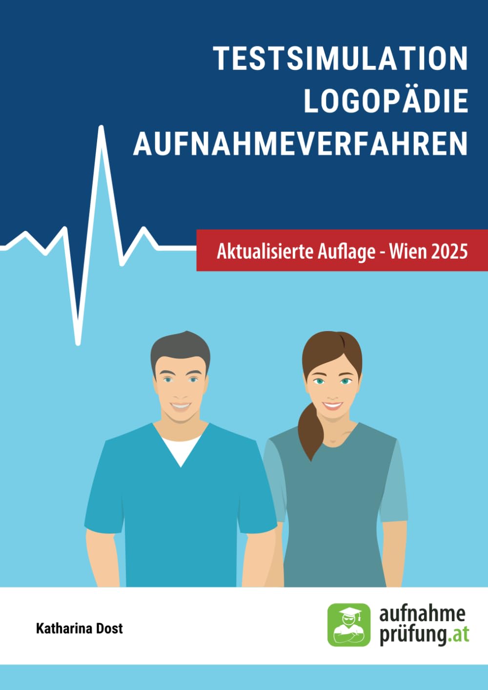 Testsimulation Logopädie Aufnahmeverfahren: zur Vorbereitung auf FH-Aufnahmetests in Österreich Health, Nutrition & Fitness