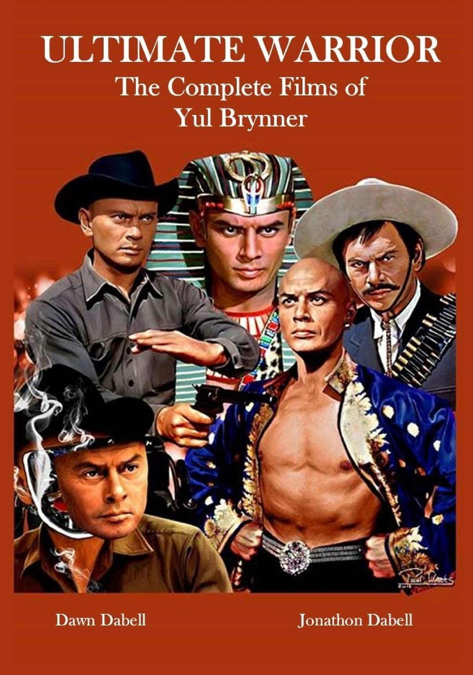Ultimate Warrior: The Complete Films of Yul Brynner Art & Literature