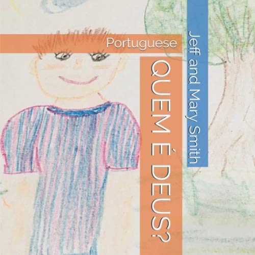 QUEM É DEUS?: Portuguese (God and Friends, Band 1) Religion & Esotericism