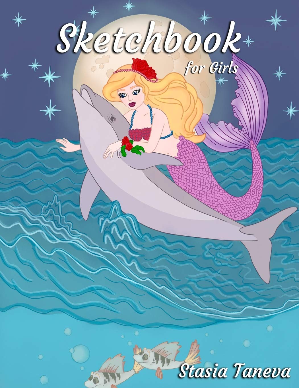 Sketchbook for Girls: and Kids, Teens or Adults. Sketch book & Notebook for Drawing, Sketching or Doodling 120 Pages 8.5 x 11 (A4) (Mermaid Sketchbook, Band 2) Film, Art & Culture