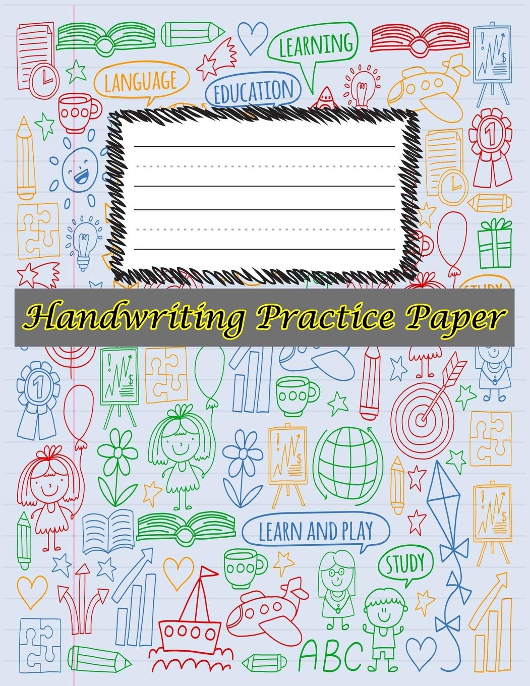 Handwriting Practice Paper: Perfect For preschool children,kids,boys,girl ( Size 8.5 X 11 ) Design with Children's Drawingicons Icons In Doodle Style Learning & Reference