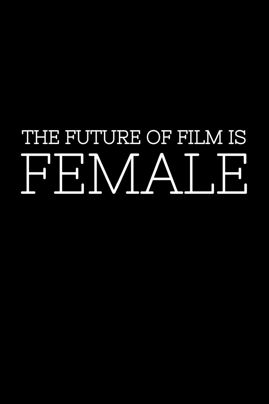 The Future of Film is Female: 6x9 Blank Journal/Sketchbook (Paperback) - Filmmaker Gift for Women Film Directors, Producers, Cinematographers, and Other Professionals in the Film Industry Social Sciences
