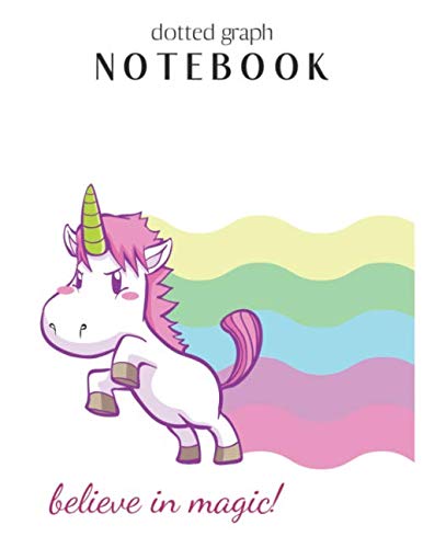 Dotted Graph Notebook: Magical Unicorn Dream Come True Notebook Composition Blank Lined Themed Planner 8.5 x 11 Inches 110 Pages Cute Unicorn Kawaii Lovely for Learning Professional Business Film, Art & Culture