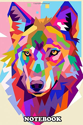 Notebook: Elegant With Bright Colors Illustrated Images Of A Wol , Journal for Writing, College Ruled Size 6" x 9", 110 Pages Books