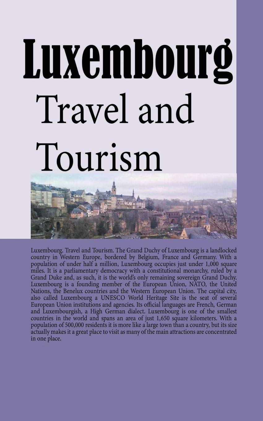 Luxembourg: Travel and Tourism Leisure, Home & Garden