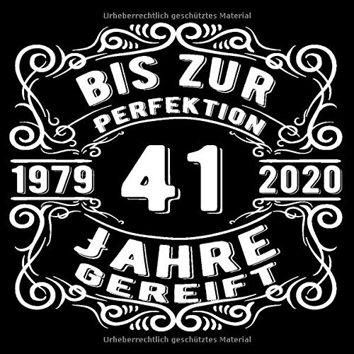 41 Jahre 1979 bis zur Perfektion gereift: Cooles Geschenk zum 41. Geburtstag Geburtstagsparty Gästebuch Eintragen von Wünschen und Sprüchen lustig 120 Seiten / Design: Spruch lustig vintage retro Essays & Short Stories