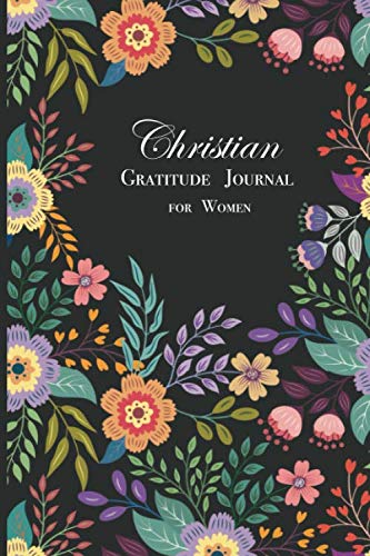 Christian Gratitude Journal for Women: 90 Days Prompts to Write In the Morning Health, Nutrition & Fitness