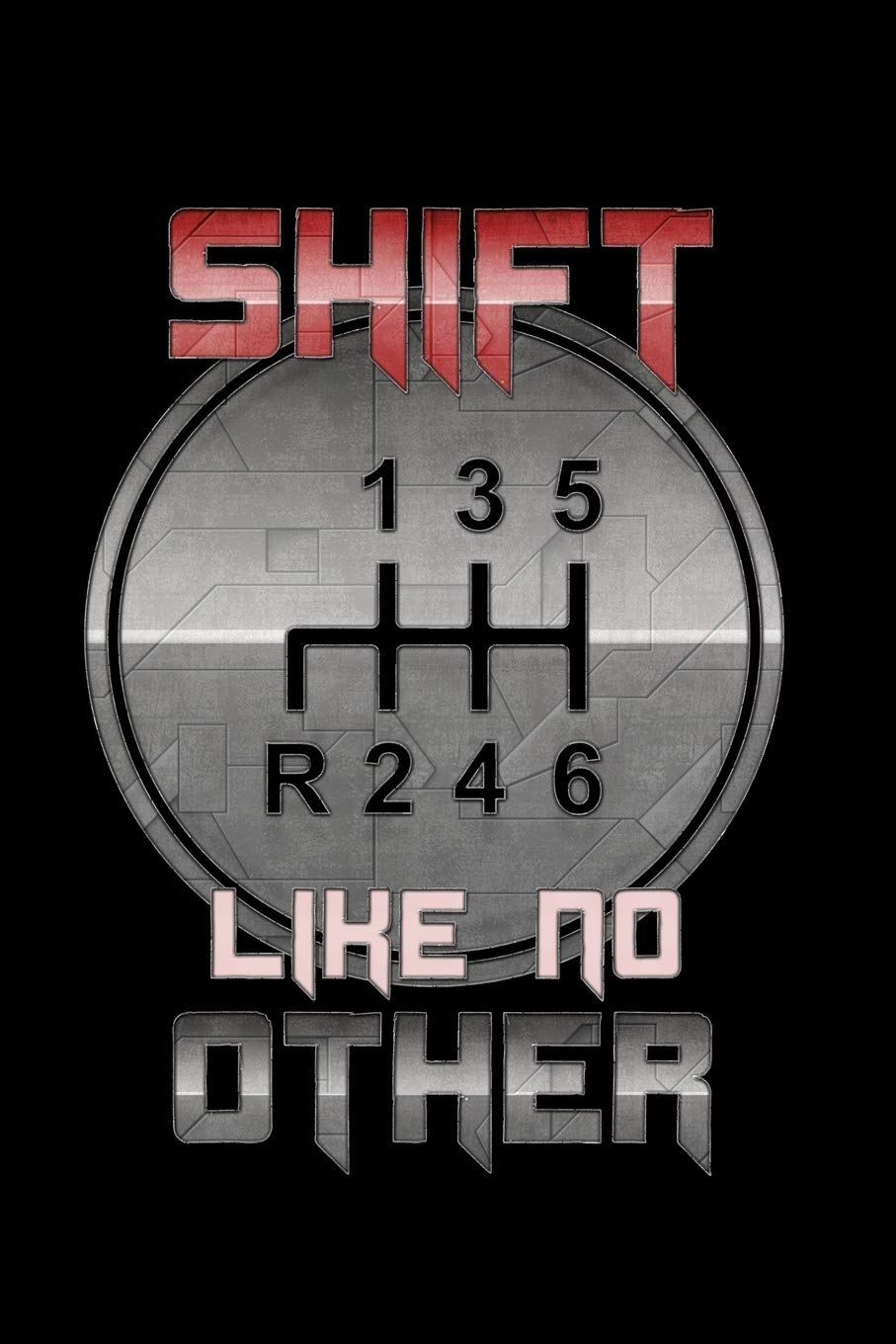 Shift Like No Other: 6x9 120 pages quad ruled | Your personal Diary Books