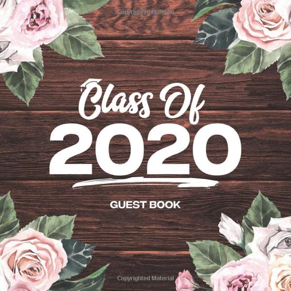 Class Of 2020 Guest Book: Blank Lined Graduation Sign In Journal With Gift Log: Brown Wood With Grad Cap Books
