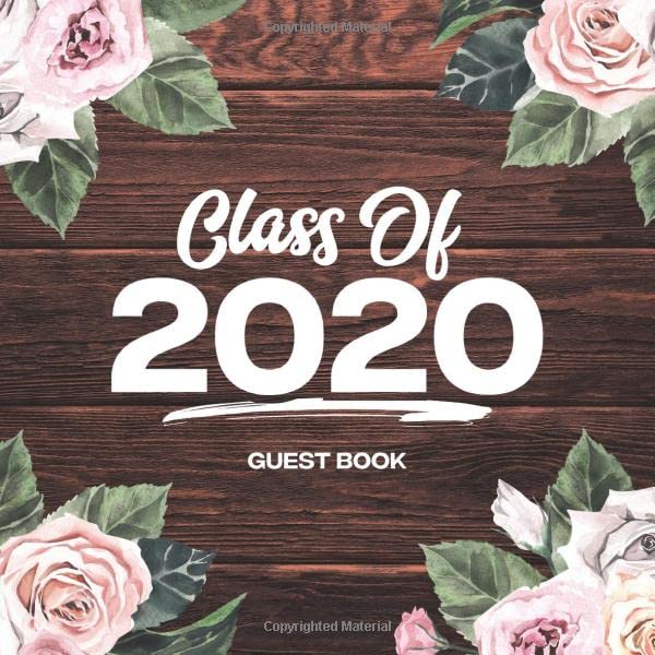 Class Of 2020 Guest Book: Blank Lined Graduation Sign In Journal With Gift Log: Brown Wood Books