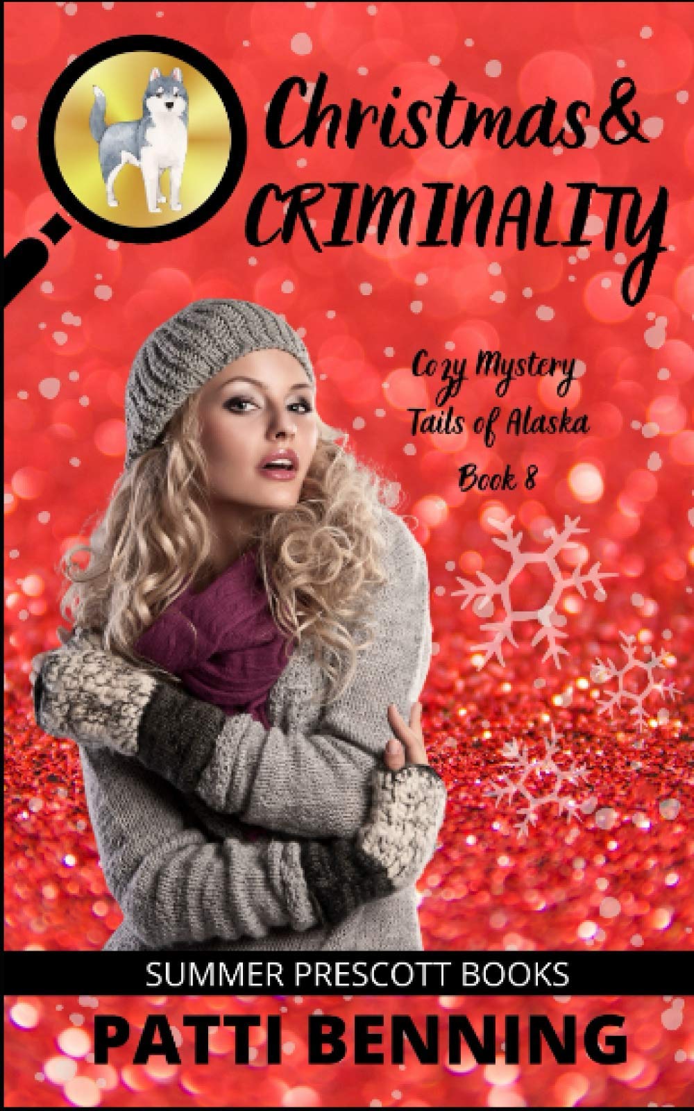 Christmas and Criminality (Cozy Mystery Tails of Alaska, Band 8) Cosy Mystery & Humour