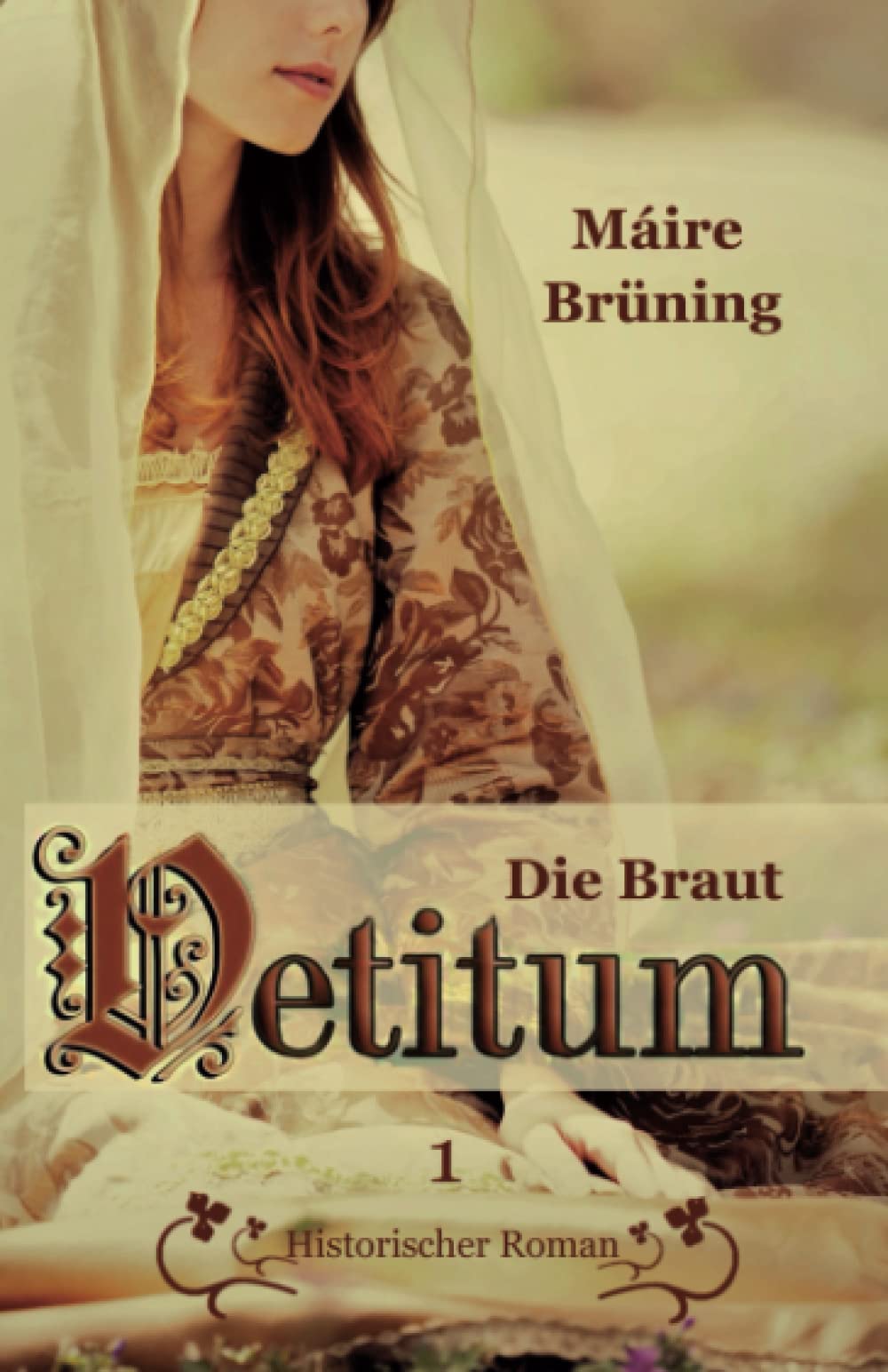 Vetitum: Die Braut (Die Herren von Rodéna, Band 1) Historical Fiction