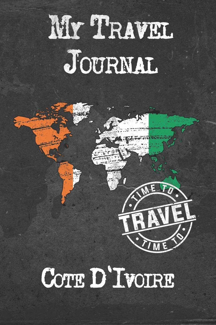 My Travel Journal Cote D'Ivoire: 6x9 Travel Notebook or Diary with prompts, Checklists and Bucketlists perfect gift for your Trip to Cote D'Ivoire for every Traveler book