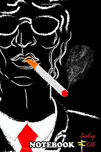 Notebook: Smoking Kills , Journal for Writing, College Ruled Size 6" x 9", 110 Pages Books