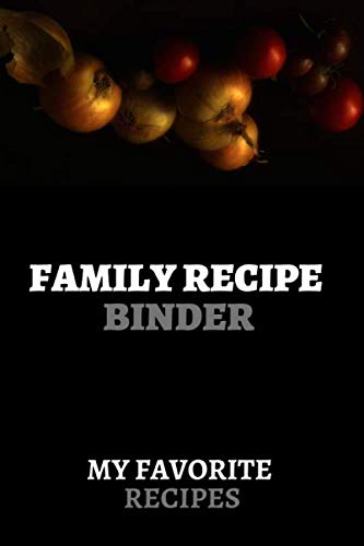 Organize All Your Family recipes, A notebook (journal) , cooking book with cover colore, Large (6 x 9 inches),120 Pages Contemporary literature