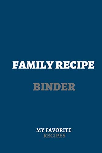 Organize All Your Family recipes, A notebook (journal) , cooking book with cover colore, Large (6 x 9 inches),120 Pages Contemporary literature