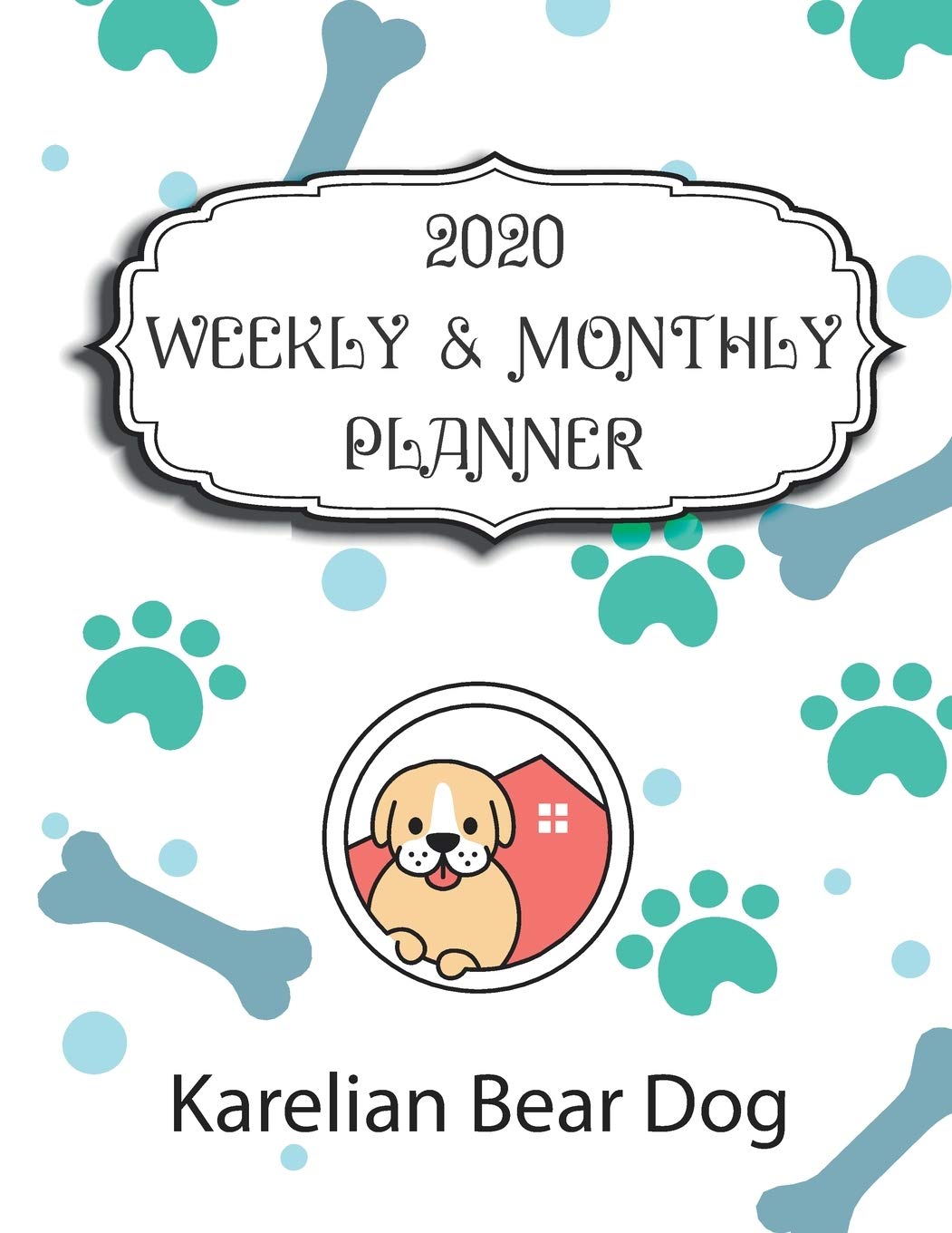 2020 Karelian Bear Dog Planner : Weekly & Monthly with Password list, Journal calendar for Karelian Bear Dog owner: 2020 Planner /Journal Gift,134 pages, 8.5x11, Soft cover, Mate Finish Pets