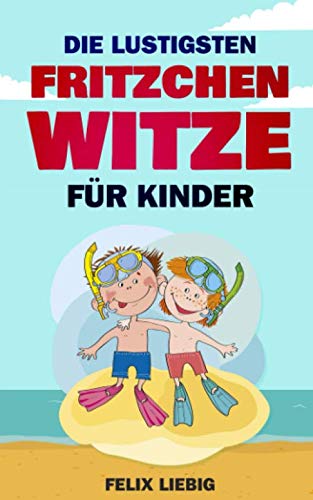 Die lustigsten Fritzchen Witze für Kinder Humour & Satire