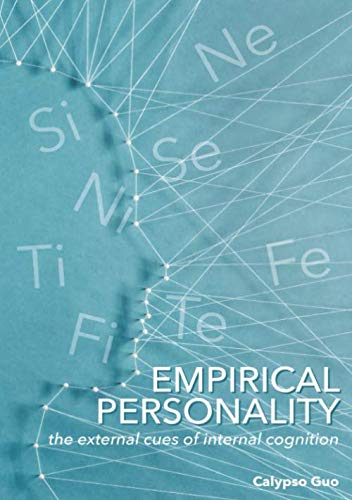 Empirical Personality: The External Cues of Internal Cognition Psychology