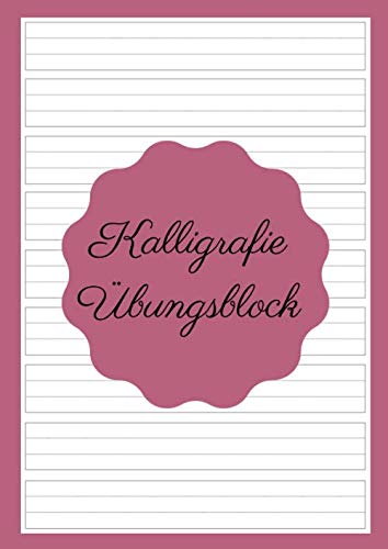 Kalligrafie Übungsblock: Übungsheft zum Schönschreiben üben | perfekt für Anfänger & Einsteiger des Kalligraphierens | Spezielles Kalligrafie-Übungspapier | Schönschrift | Calligraphic Film, Art & Culture