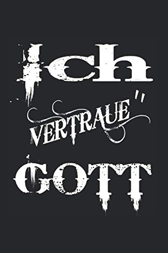 Notizbuch Ich vertraue Gott: Religion I Tagebuch I gepunktet I 100 Seiten Books