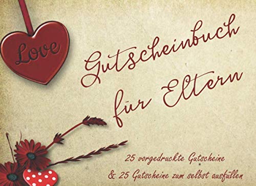 Gutscheinbuch für Eltern: ca 21x15 cm Gutscheinheft mit Gutscheinen für Eltern | Gutscheine, um deinen Eltern Anerkennung zu zeigen | Vorgedruckte Gutscheine und zum selbst Ausfüllen Parents & Children