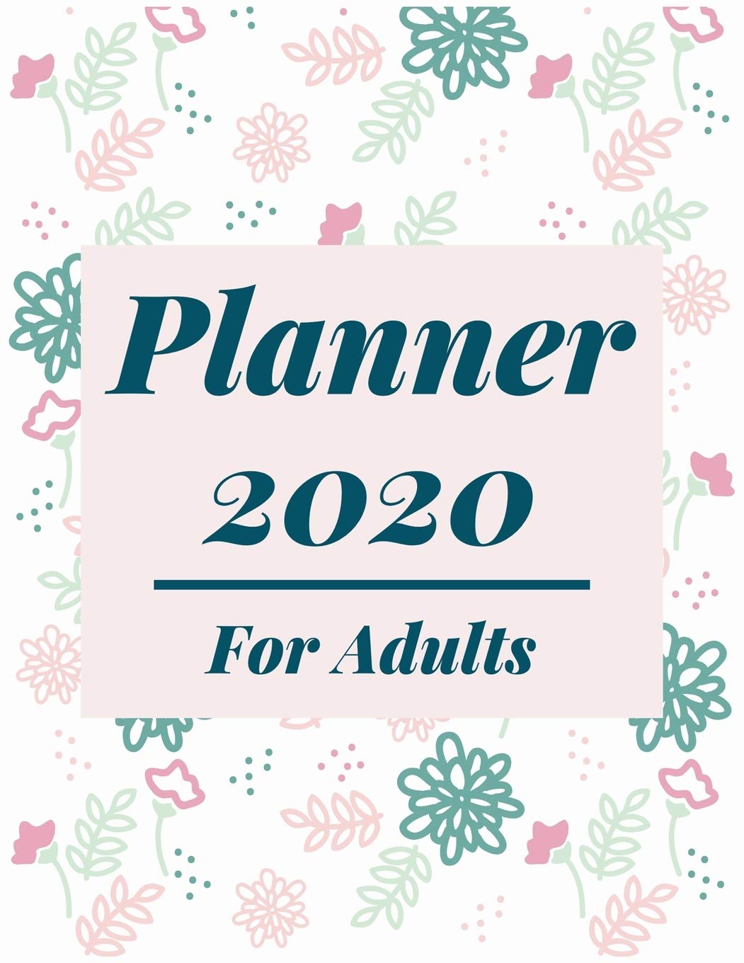 Planner 2020 Adults: Jan 1, 2020 to Dec 31, 2020 : Weekly & Monthly Planner + Calendar Views (2020 Pretty Simple Planners) Essays & Short Stories
