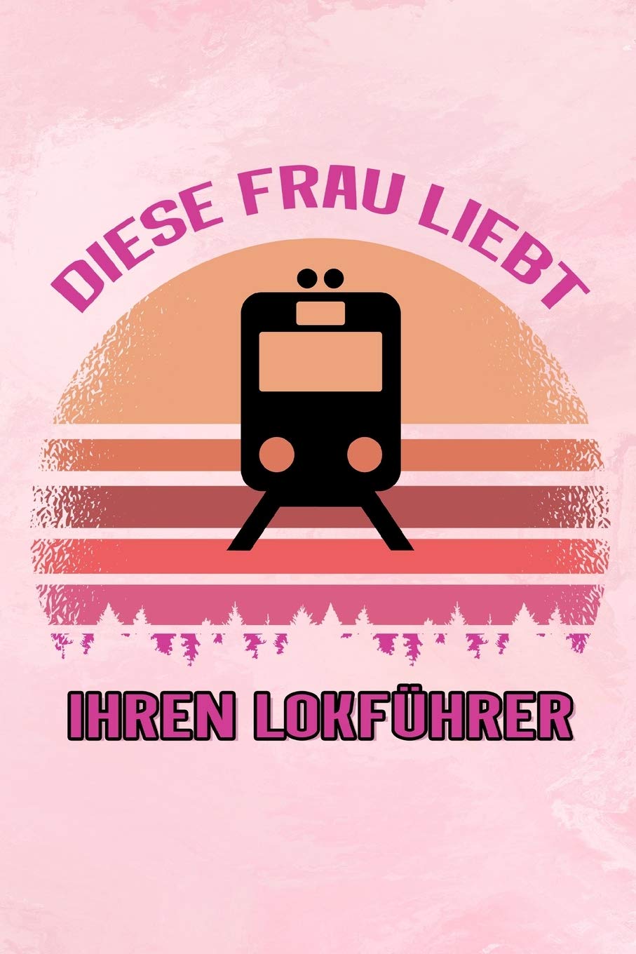 Diese Frau liebt ihren Lokführer: Kariertes Notizbuch für Frauen von Lokführern | 6 x 9 Zoll, ca. A5 |100 Seiten | kariert | Notizbuch für die Arbeit oder Freizeit Essays & Short Stories