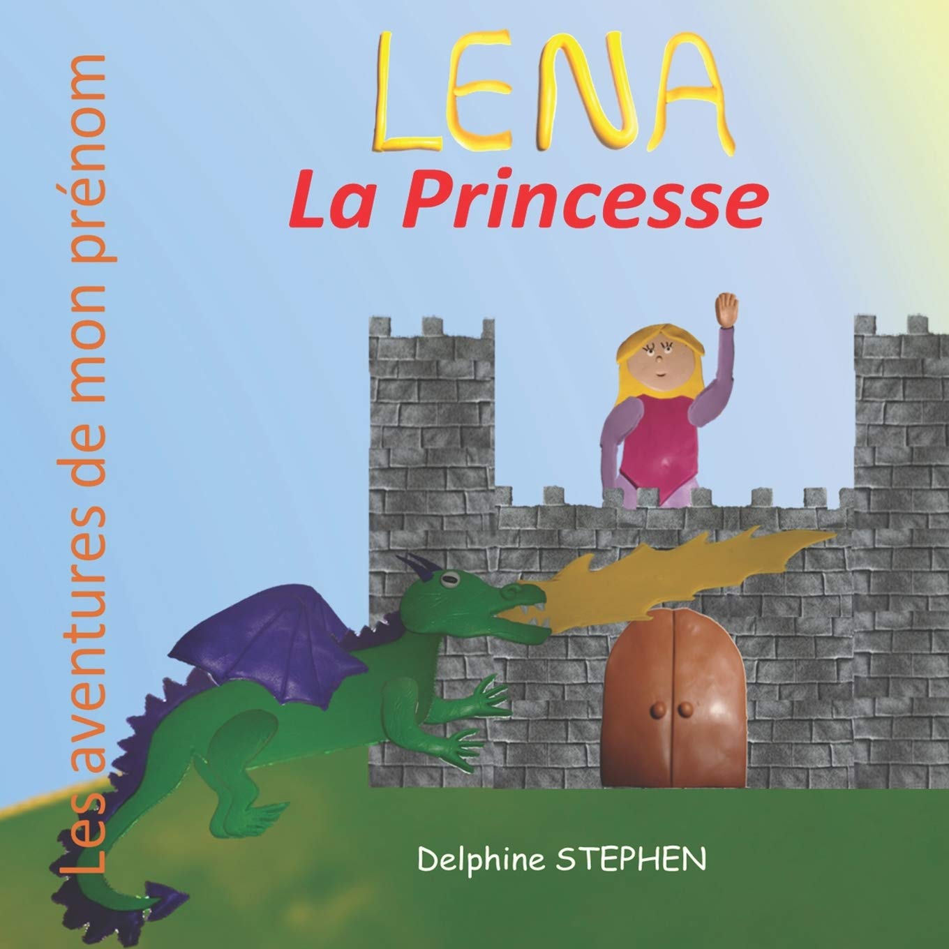 Lena la Princesse: Les aventures de mon prénom Novels & Short Stories