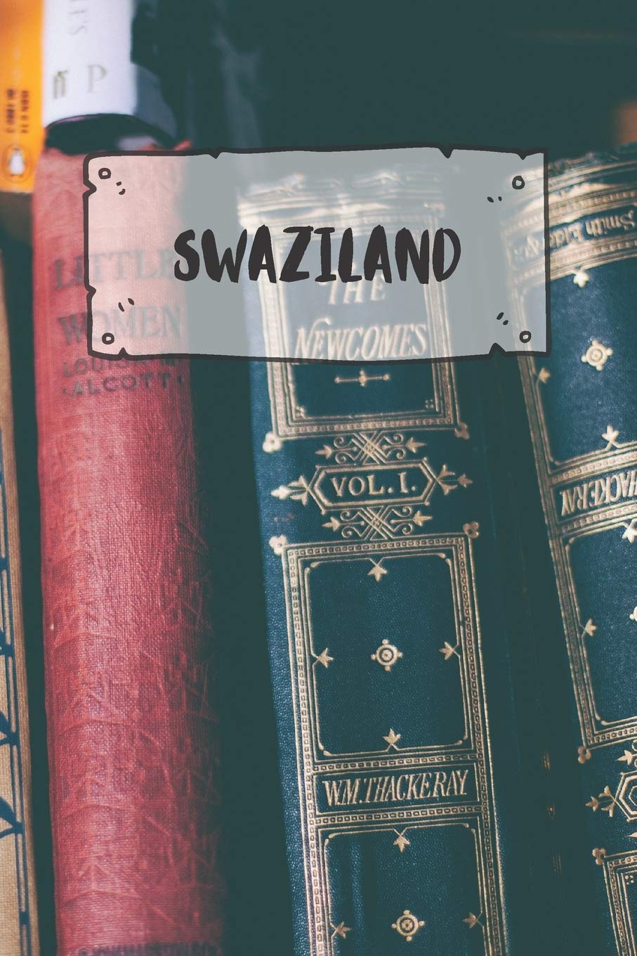 Swaziland: Ruled Travel Diary Notebook or Journey Journal - Lined Trip Pocketbook for Men and Women with Lines Books