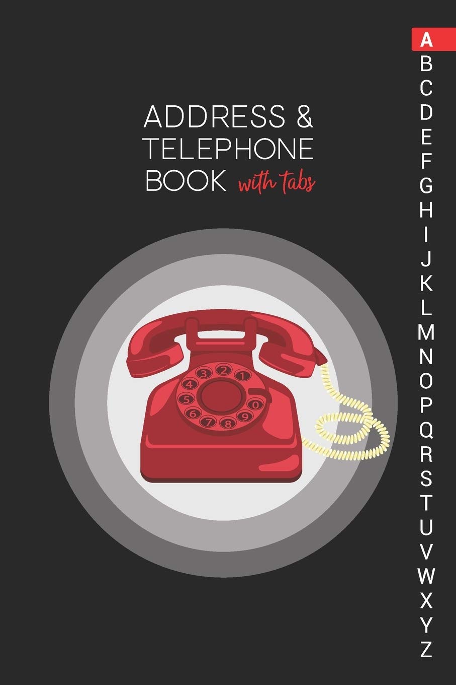 Address & Telephone Book with tabs: Personalized Address Book "6x9" 140 Pages, 312 Spaces for Name, Address, Phone Numbers, Email and Website Books