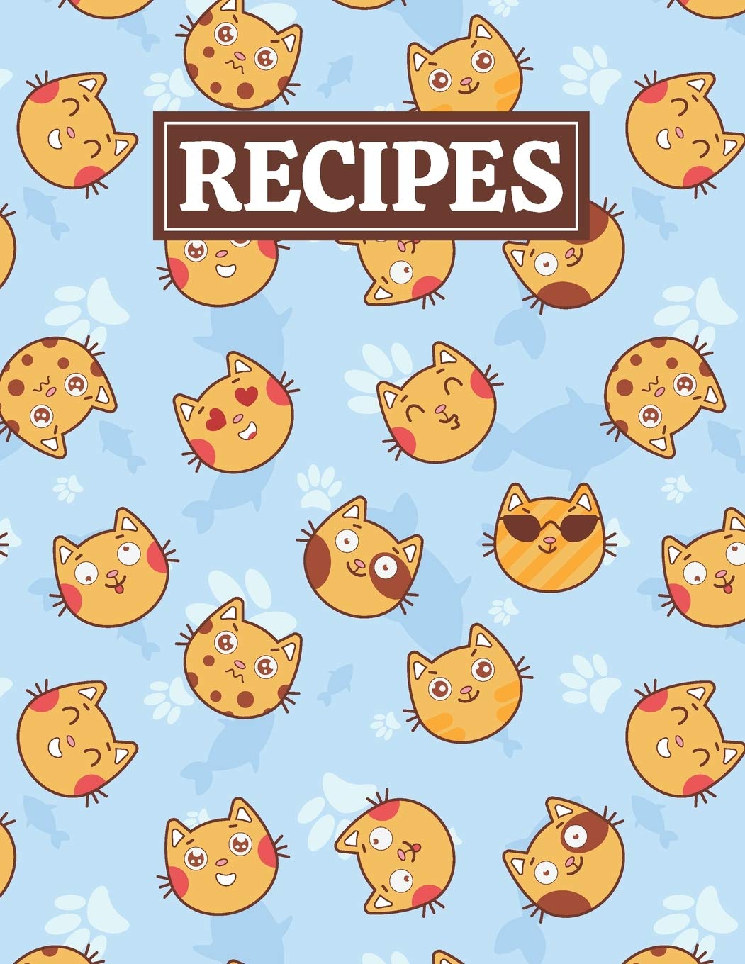 Recipes: Blank Journal Cookbook Notebook to Write In Your Personalized Favorite Recipes with Funny Cat Emoji Themed Cover Design Cooking & Enjoying
