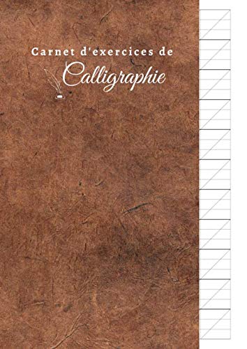 Carnet d'exercices de calligraphie: DIN A4 | 110 pages | écriture calligraphique | papier pratique | amélioration de l'écriture manuscrite book