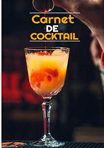 Carnet De Cocktail: Livret de 150 recettes de cocktails Vierge Blanc à remplir, Carnet Notebook Pour Barman Barmaid à personnaliser et classer Livre A4 150 Pages 7*10 pouces. book