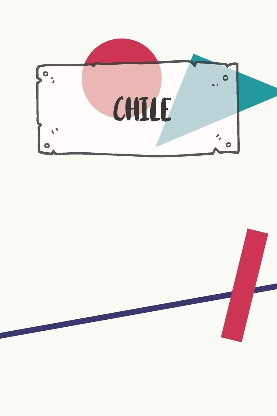 Chile: Ruled Travel Diary Notebook or Journey Journal - Lined Trip Pocketbook for Men and Women with Lines Books