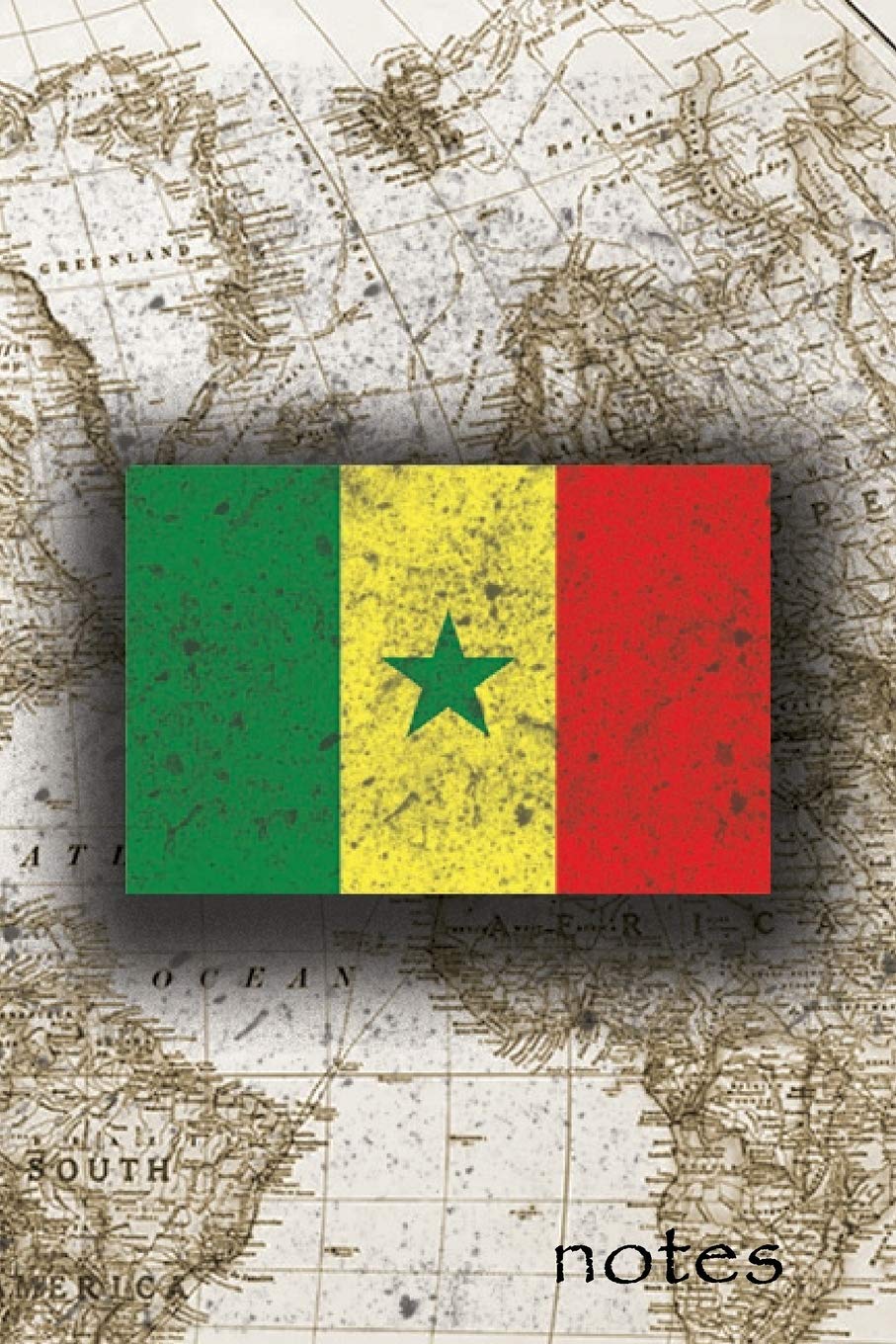 Notes: Beautiful Flag Of Senegal Lined Journal Or Notebook, Great Gift For People Who Love To Travel, Perfect For Work Or School Notes Travel