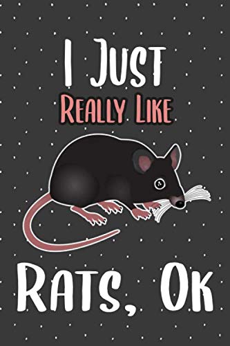 I Just Really Like Rats, Ok: College Ruled Journal 6x9" Cute rats Notebook Gifts for Kids & Teenage Girls for Writing & Journaling Essays & Short Stories