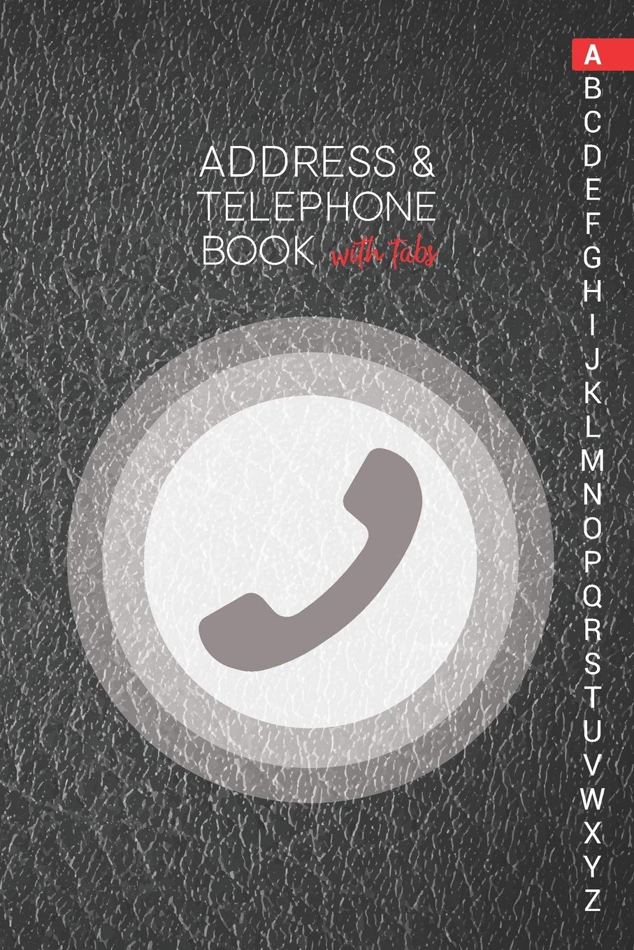 Address & Telephone Book with tabs: Personalized Address Book "6x9" 140 Pages, 312 Spaces for Name, Address, Phone Numbers, Email and Website book