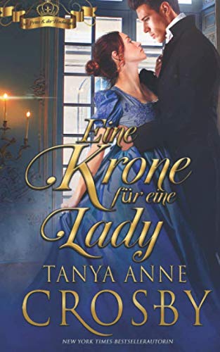 Eine Krone für eine Lady (Der Prinz & der Hochstapler, Band 2) Historical Fiction