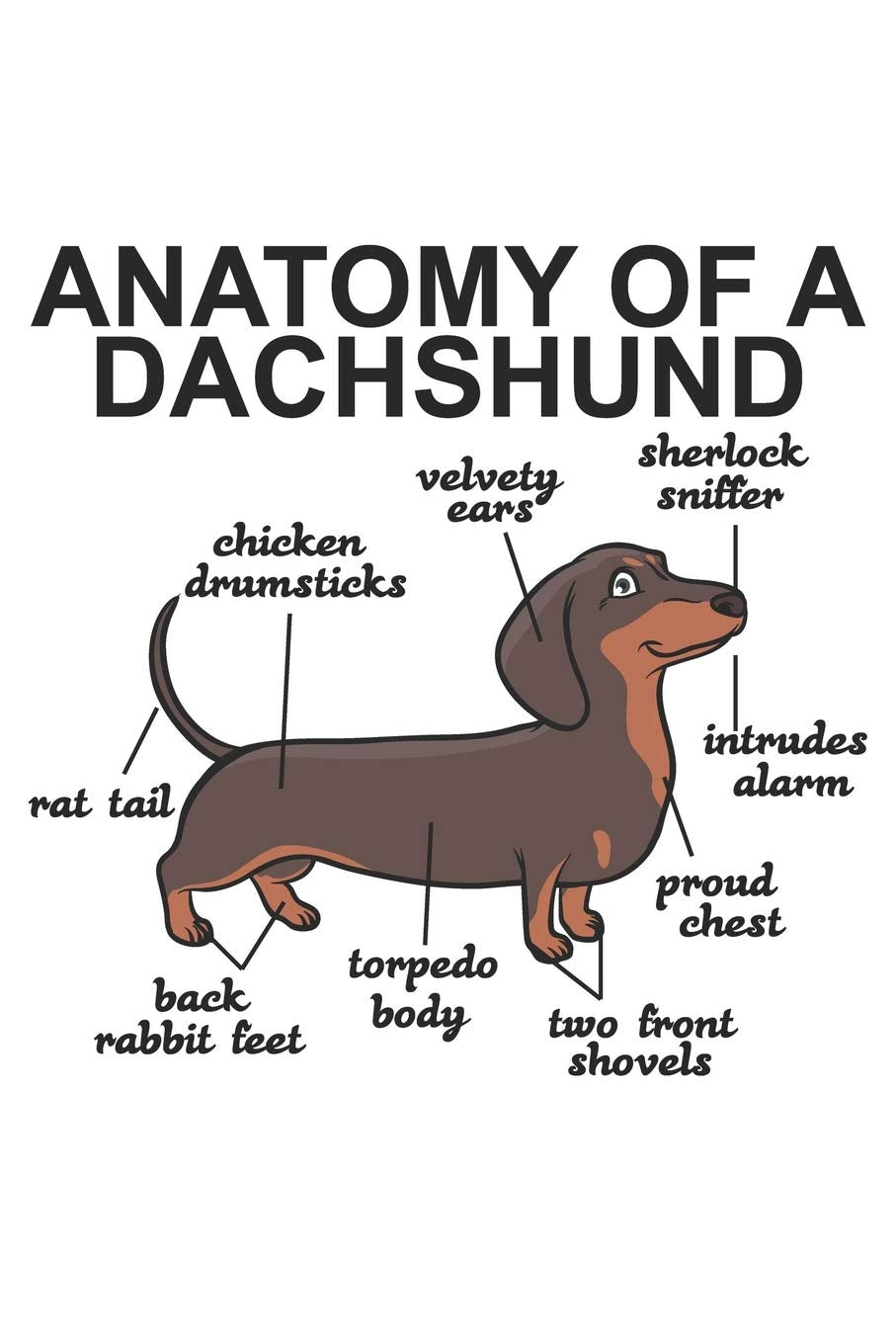 Anatomy Of A Dachshund: Dachshund Dog Notebook Blank Line Dog Lover Journal Lined with Lines 6x9 120 Pages Checklist Record Book Take Notes Animal Pet Dogs Planner Paper Christmas Gift for Dog Lover book