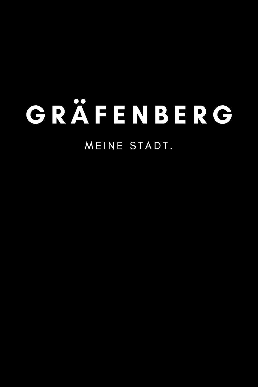 Gräfenberg: Notizbuch, Notizblock, Notebook | 120 freie Seiten mit Rahmen, DIN A5 (6x9 Zoll) | Notizen, Termine, Ideen, Skizzen, Planer, Tagebuch, ... | Deine Stadt, Dorf, Region, Liebe und Heimat Books