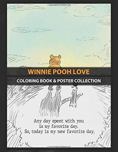 Coloring Book & Poster Collection: Winnie Pooh Love Made Out Of Metal Just For Your Kids Or Your Fr Cartoons Books