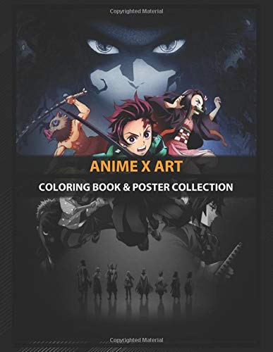 Coloring Book & Poster Collection: Anime X Art Demon Slayer Art Must Have Anime & Manga Books