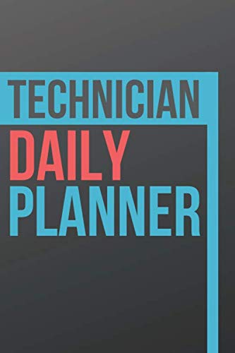 Technician Daily Planner: Daily Planner Lined Notebook / To-Do List /Activity/Reminder/ Technician Planner Gift 6'' x 9'' 120 Page Essays & Short Stories
