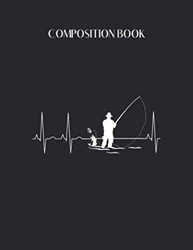 Composition Book: Fly Fishing Heartbeat For Fisherman Blank Composition Book with Large Size for Student and Teacher Fishing with 110 Pages of 8.5"x11" Blank Paper Gift for Friendship Funny Hobbies & Crafts