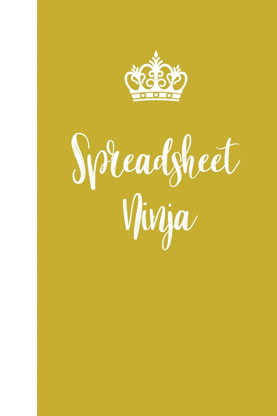 Spreadsheet Ninja: Blank Lined Journal Notebook / Journal Gift, 120 Pages, 6x9, Soft Cover, Matte Finish Essays & Short Stories