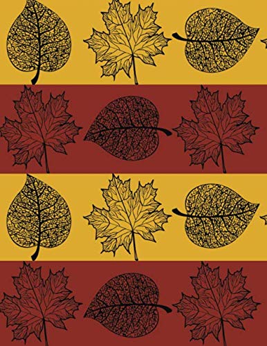Fall Journal: Autumn, Notebook, Composition Book, 130 pages, Lined, 8.5x11", Yellow, Brown, Leaves, Perfect for Nature Lovers Geology & Geography