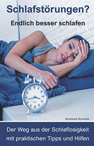 Schlafstörungen?: Endlich besser schlafen. Der Weg aus der Schlaflosigkeit mit praktischen Tipps und Hilfen Health, Nutrition & Fitness